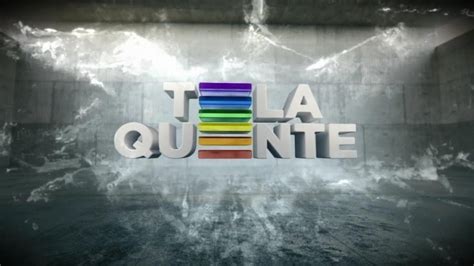tela quente
